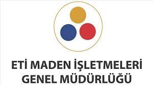 ETİ MADEN İŞLETMELERİ GENEL MÜDÜRLÜĞÜ